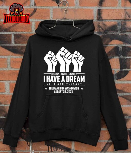 March On Washington I Have A Dream 60th Anniversary T-Shirt