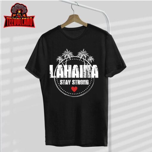 Maui Hawaii Strong Maui Lahaina T-Shirt