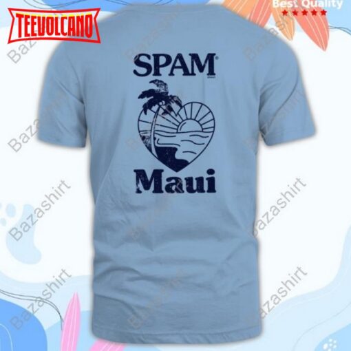 Maui Strong Shirt Spam Brand Loves Maui T Shirt