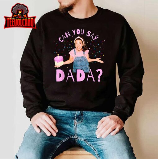 Ms.Rachel Can you Say Dada Dad Birthday ms Rachel T-Shirt