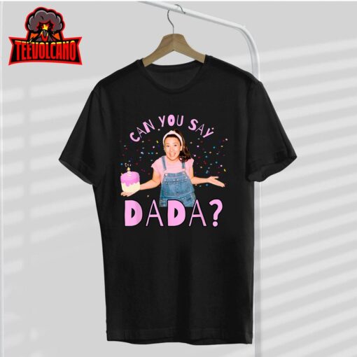 Ms.Rachel Can you Say Dada Dad Birthday ms Rachel T-Shirt