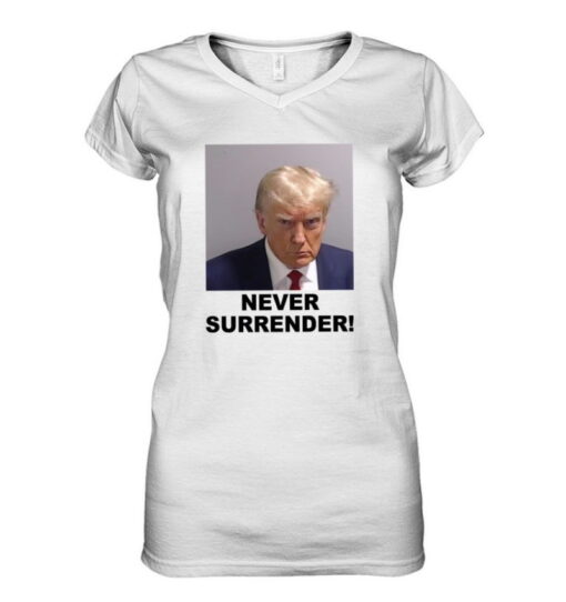 Never Surrender Trump Mugshot 2024 T Shirt