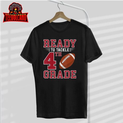 Ready to Tackle 4th Grade Back to School First Day of School T-Shirt