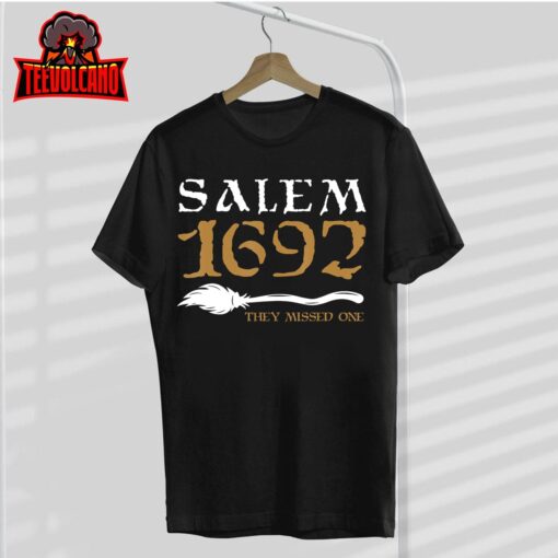 Salem 1692 They Missed One Witch Halloween T-Shirt