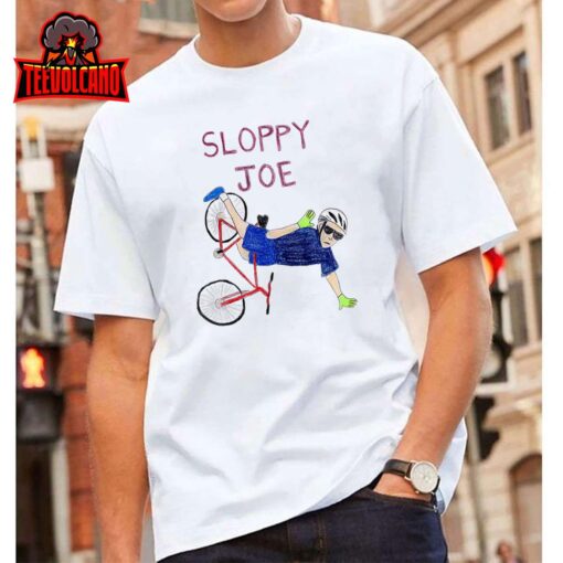 Sloppy Joe Tee Running The Country Is Like Riding A Bike T-Shirt