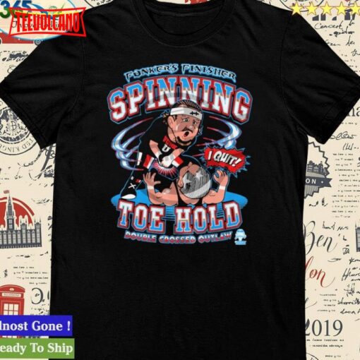 Spinning Toe Hold Shirt Terry Funk 1944-2023 Shirt