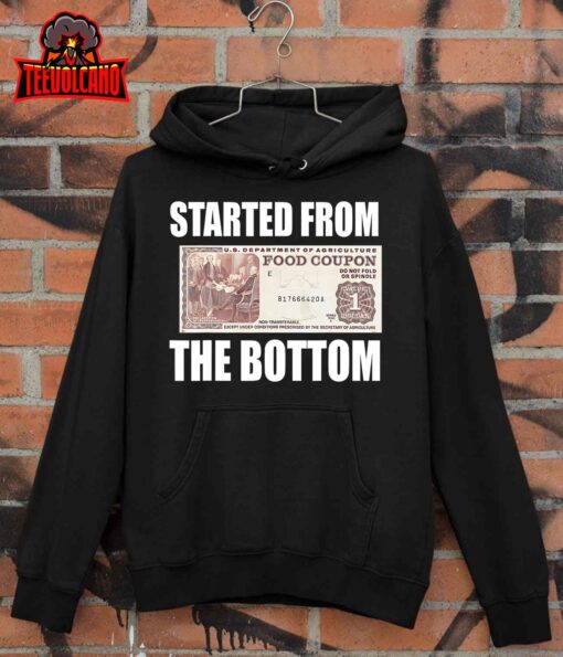 Started From Bottom Food Stamp Coupon Funny Meme T-Shirt