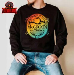 There Is Nothing Better Than Mccockin Cider Missionary Hills T-Shirt