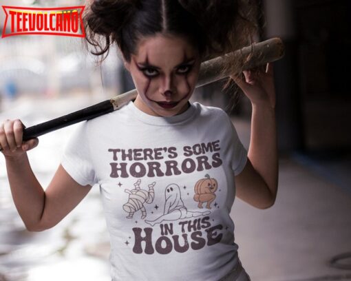 There’s Some Horrors In This House Halloween Funny T-Shirt