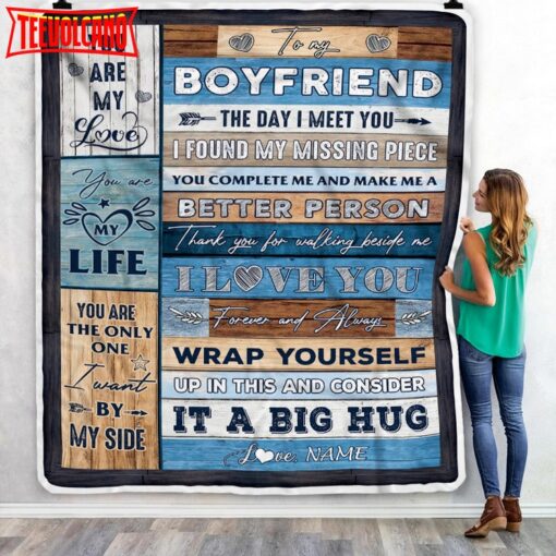 To My Boyfriend  From Girlfriend You Are My Love It A Big Hug Boyfriend Birthday Blanket