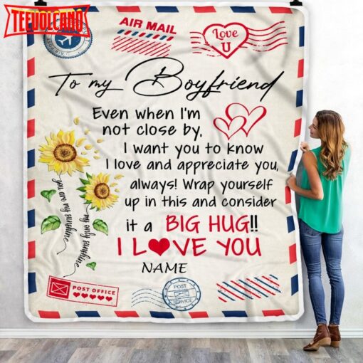 To My Boyfriend  Love Big Hug Air Mail Letter unflower Boyfriend For Him Birthday Blanket