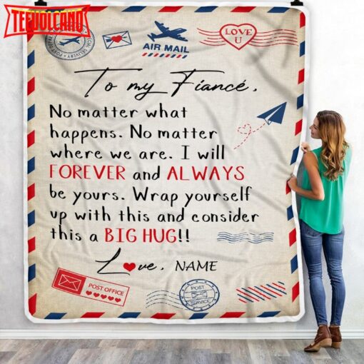 To My Fianc  From Fiance Big Hug Air Mail Letter Fianc Birthday Anniversary Blanket