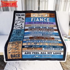 To My Fiance  From Fiancee’s Name Wood I Fell In Love With You Fiance Anniversary Blanket