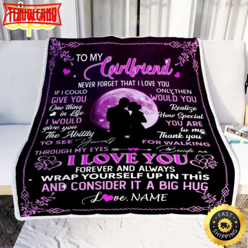 To My Girlfriend  From Boyfriend I Love You Forever And Always Birthday Blanket