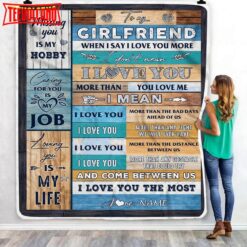 To My Girlfriend  From Boyfriend When I ay I Love You Girlfriend Birthday Anniversary Blanket