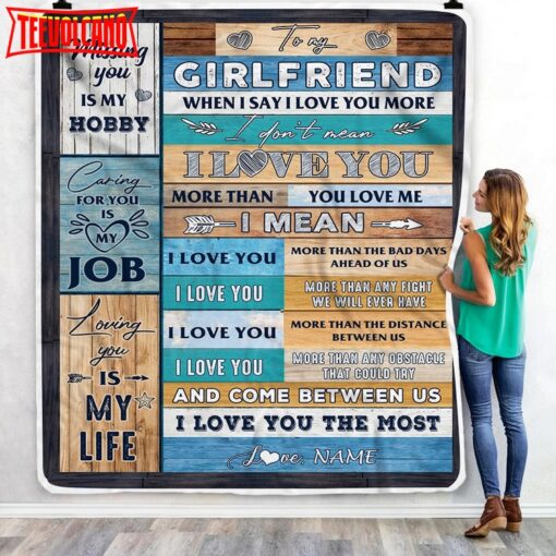 To My Girlfriend  From Boyfriend When I ay I Love You Girlfriend Birthday Anniversary Blanket