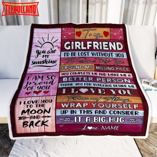 To My Girlfriend  From Boyfriend You Are My Love It A Big Hug Girlfriend Birthday Blanket