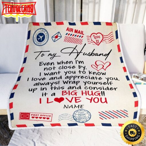 To My Husband  From Wife I Love You Hugs Air Mail Letter Birthday Blanket