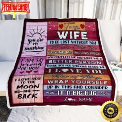To My Wife  From Husband You Are My Love It A Big Hug Wife Birthday Blanket