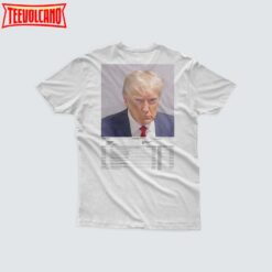 Unforgettable Mugshot Donald Trump T-Shirt – Fulton County