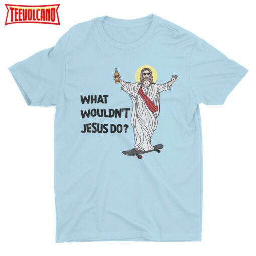 What Wouldn’t Jesus Do, Funny Shirt, 90’s Novelty Shirt