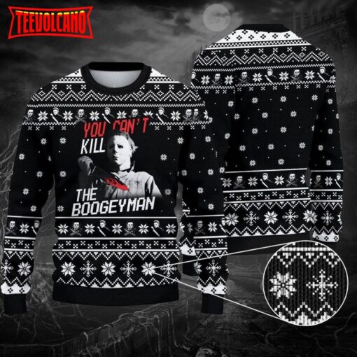 You Can’t Kill The Bogeyman Michael Myers Horror Ugly Christmas Sweater