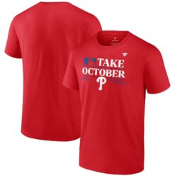 Philadelphia Phillies Red Take October Postseason 2023 T Shirt 1