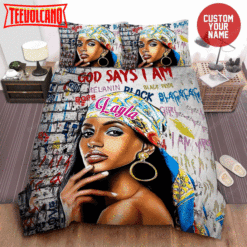Africa American Woman God Says I Am Black Girl Magic Custom Bedding Set