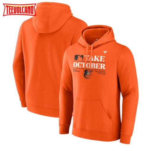 Baltimore Orioles Take October 2023 Postseason Locker Room Pullover Hoodie