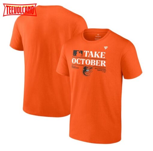 Baltimore Orioles Take October 2023 Postseason Locker Room T-Shirt