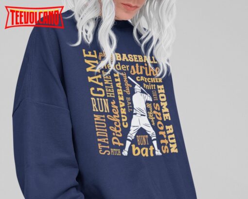 Baseball Quotes Sweatshirt T-Shirt, Baseball Player Shirt