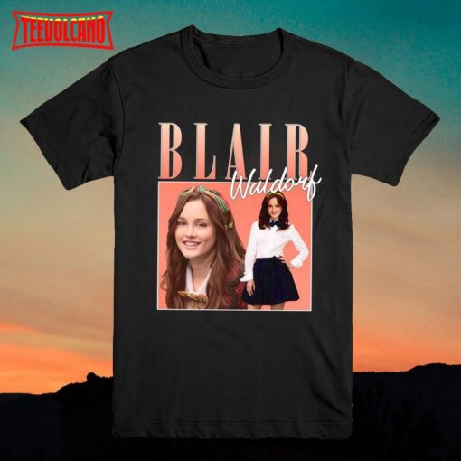 Blair Waldorf Shirt Vintage Gossip Girl 90S Inspired Retro Homage Style -Shirt