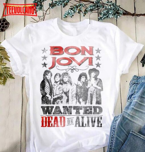 Bon Jovi Wanted Dead Or Alive T-Shirt, Bon Jovi Shirt Gift For Fan