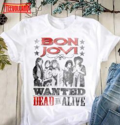 Bon Jovi Wanted Dead Or Alive T-Shirt, Bon Jovi Shirt