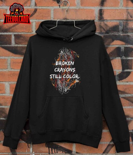 Broken Crayons Still Color Mental Health Awareness Supporter Sweatshirt