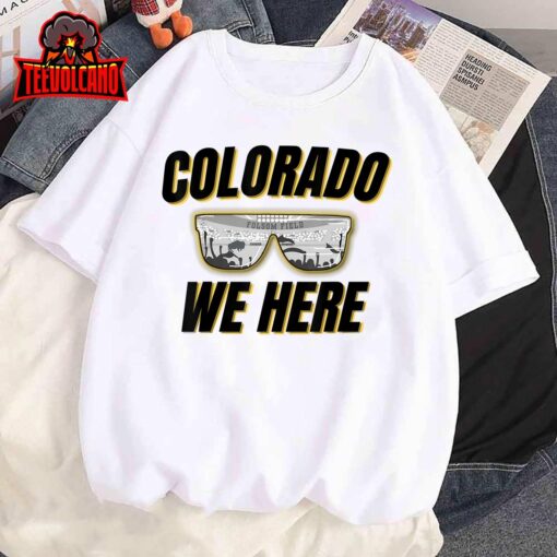 Colorado We Here Sunglasses T-Shirt