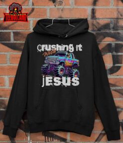 Crushing It With Jesus Shirt – Christian Monster Truck Jesus T-Shirt