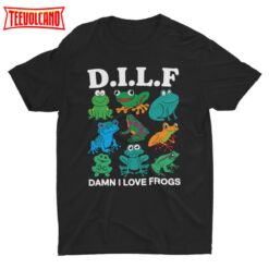 Damn I Love Frogs, DILF Shirt, Frog Shirt, Meme T-shirt