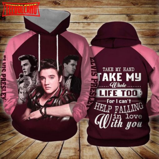 Elvis Presley Take My Hand Take My Whole Life Too 3D Hoodie