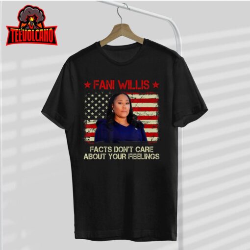 Fani Willis – Facts Don’t Care About Your Feelings T-Shirt