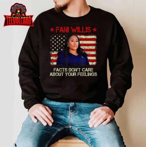 Fani Willis – Facts Don’t Care About Your Feelings T-Shirt