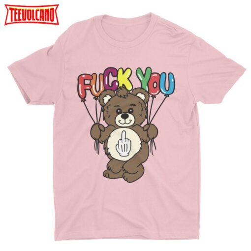 Fuck You Bear, Funny Tshirt, Gift for Friend, Funny Graphic T Shirt