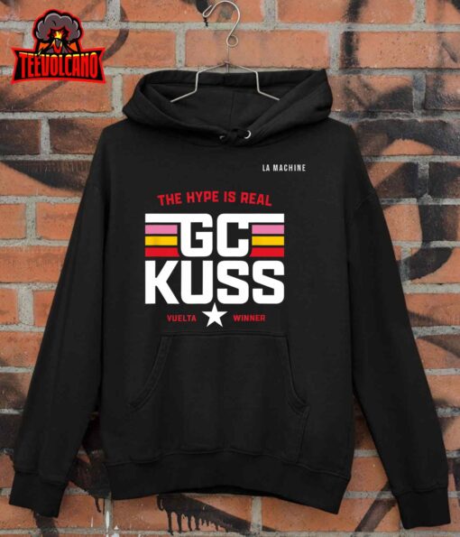 GC Kuss The Hype Is Real T-Shirt