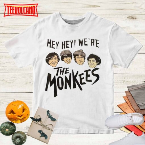 Hey Hey! We’re The Monkees Band  T-Shirt, The Monkees Band Shirt