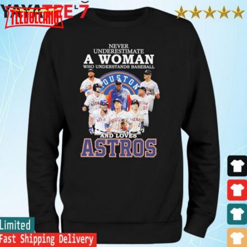 Houston never underestimate a woman who understands football and loves Astros 2023 Signatures shirt