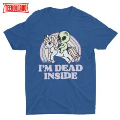 I’m Dead Inside, Funny Tshirt, Weird Shirt, Funny Graphic T Shirt