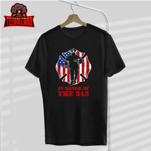 In Memory And Honor We Will Never Forget 343 Firefighter T-Shirt