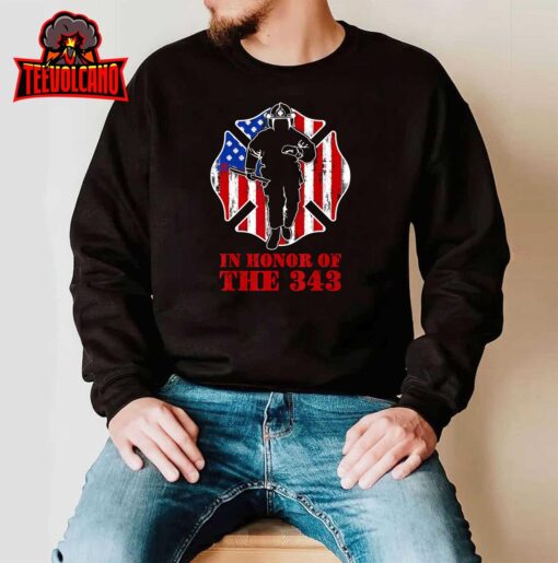 In Memory And Honor We Will Never Forget 343 Firefighter T-Shirt