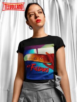 IT Follows Movie Poster Style T Shirt, Horror Movie Fan Gift T Shirt