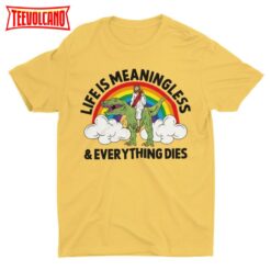 Life Is Meaningless and Everything Dies, Jesus Riding Dinosaur, Weird Shirt